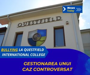 Bullying la Questfield International College, gestionarea unui caz controversat